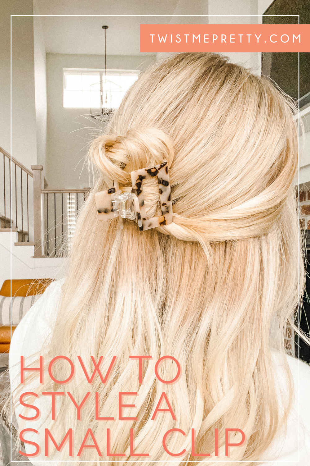 How to Style a Small Clip - Twist Me Pretty