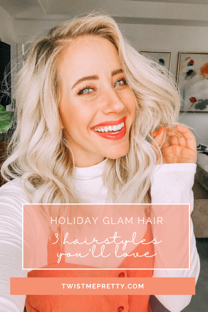 3 Holiday Glam Hairstyles - Twist Me Pretty